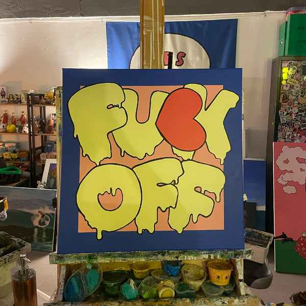 Fu*k off original painting