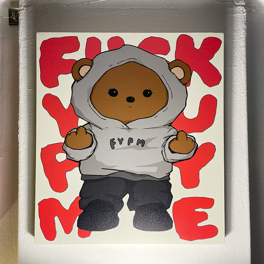 F**K YOU PAY ME limited edition canvas