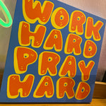 WORK HARD PRAY HARD Canvas print