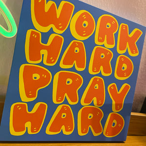 WORK HARD PRAY HARD Canvas print