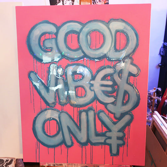 GOOD VIBES ONLY ORIGINAL PAINTING